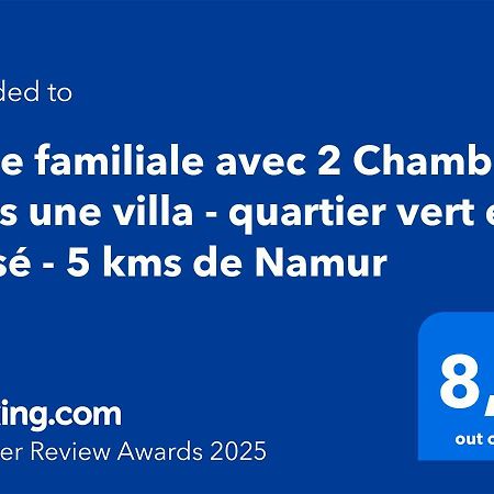 Suite Familiale Avec 2 Chambres Dans Une Villa - Quartier Vert Et Boise - 5 Kms De Namur Luaran gambar